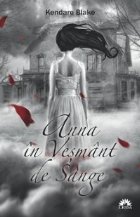 Anna in vesmant de sange (vol I din seria Anna in Vesmant de Sange)