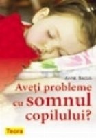 Aveti probleme somnul copilului