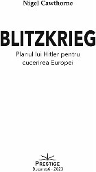 Blitzkrieg : planul lui Hitler pentru cucerirea Europei