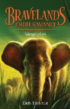 Bravelands Eroii savanei Volumul III: