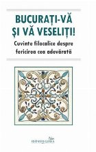 Bucuraţi vă şi vă veseliţi