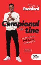 Campionul din tine cum să