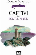 Captivi la pontul hibrid