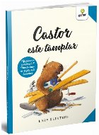 Castor este tamplar, 4 - 6 ani