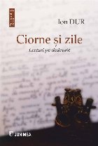 Ciorne şi zile : lecturi pe dedesubt