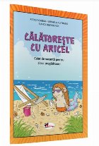 Călătoreşte cu Aricel : caiet de vacanţă pentru clasa pregătitoare