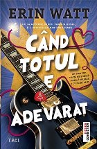 Când totul adevărat