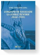 Companii de navigaţie la Gurile Dunării : (1830-1939)