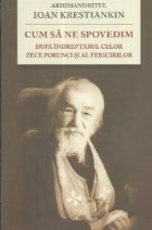 Cum spovedim dupa indreptarul celor