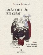Dacă ochiul tău este curat : notiţe pentru alungarea duhului judecării