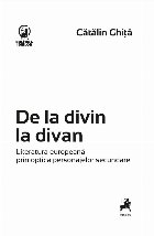 De la divin la divan : literatura europeană prin optica personajelor secundare