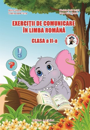 Exercitii de comunicare in limba romana - Clasa a II-a