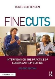 Fine Cuts: Interviews on the Practice of European Film Editi