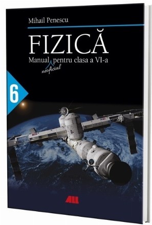 Fizică. Manual (neoficial) pentru clasa a VI-a