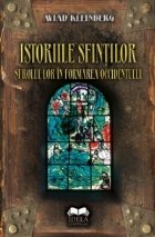 Istoriile sfintilor si rolul lor in formarea Occidentului