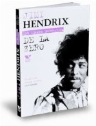 Jimi Hendrix: De la zero