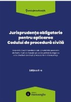 Jurisprudenţa obligatorie pentru aplicarea Codului de procedură civilă : deciziile Curţii Constituţionale