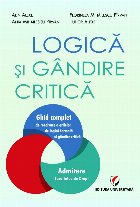 Logică şi gândire critică : ghid complet de rezolvare a grilelor de logică formală şi gândire critică