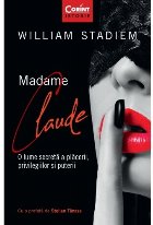 Madame Claude. O lume secretă a plăcerii, privilegiilor și puterii