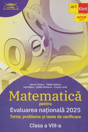 Matematica pentru Evaluarea Nationala 2025. Teme, probleme si teste de verificare pentru clasa a VIII-a