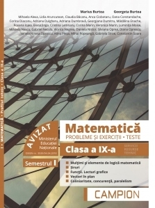 Matematica. Probleme si exercitii. Teste. Clasa a IX-a. Semestrul I. Servicii, resurse, tehnic