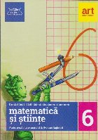 Matematica si stiinte. Pentru pregatirea examenului de Evaluare Nationala. Clasa a VI-a