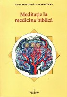 Meditatie medicina biblica