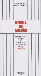 Nevoia adevăr experimentul Piteşti şi