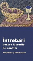 Întrebări despre lucrurile căpătâi Spovedania