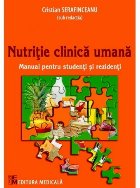 Nutritie clinica umana. Manual pentru studenti si rezidenti