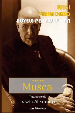 Nuvele pentru un an. Musca. Volumul V