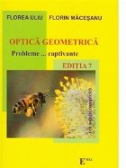 Optica geometrica - Probleme... captivante. Editia 7