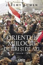 Orientul Mijlociu de ieri şi de azi : o istorie trăită