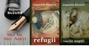 Pachet Augustin Buzura, 3 carti: Nici vii, nici morti; Refugii; Vocile noptii