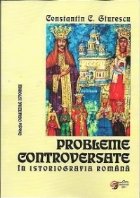 Probleme controversate istoriografia romana