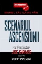 Scenariul ascensiunii - Drumul tau catre varf Scenariul ascensiunii - Drumul tau catre varf