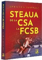 Steaua, între CSA şi FCSB : istoria pătimaşă a echipei
