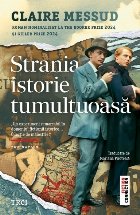 Strania istorie tumultuoasă