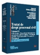Tratat de drept procesual civil. Volumul II. Editia a II-a 2020. Caile de atac; Dispozitii privind asigurarea 