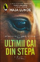 Ultimii cai din stepă