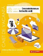 @vacantadevara.eu - Scrisorile verii : caiet de antrenament pentru limba şi literatura română,clasa a VI-a